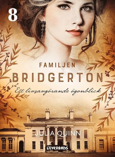 Cover for Julia Quinn · Familjen Bridgerton: Ett livsavgörande ögonblick (ePUB) (2021)