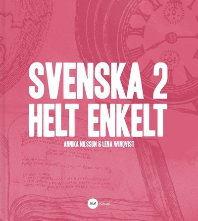 Cover for Annika Nilsson · Svenska 2 - Helt enkelt (Book) (2016)