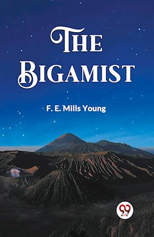 Cover for F E Mills Young · The Bigamist (Paperback Book) (2024)