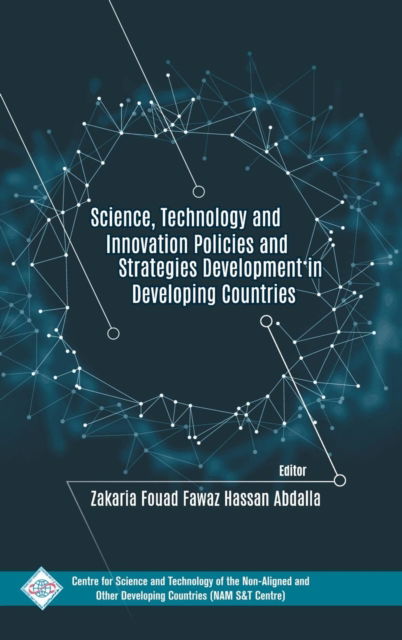 Cover for Zakaria Fouad Fawaz Hassan Abdalla · Science Technology and Innovation Policies and Strategies Development in Developing Countries (Hardcover Book) (2018)