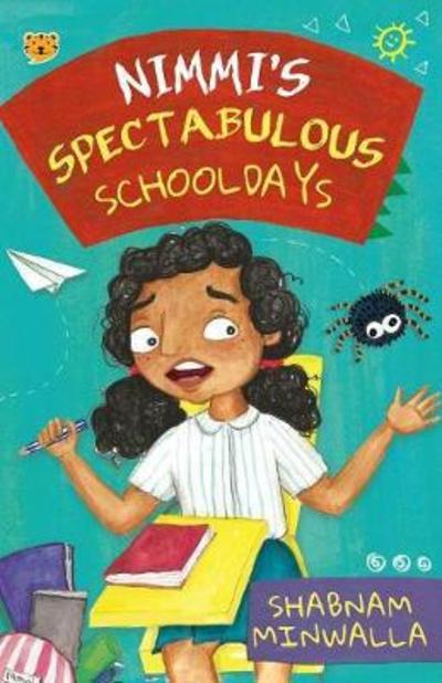 Cover for Shabnam Minwalla · Nimmi's Spectabulous Schooldays (Paperback Book) (2018)