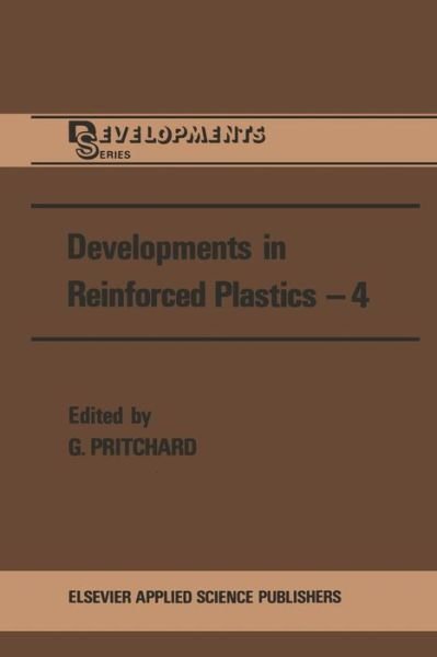 Cover for G Pritchard · Developments in Reinforced Plastics-4 (Paperback Book) [Softcover reprint of the original 1st ed. 1984 edition] (2012)