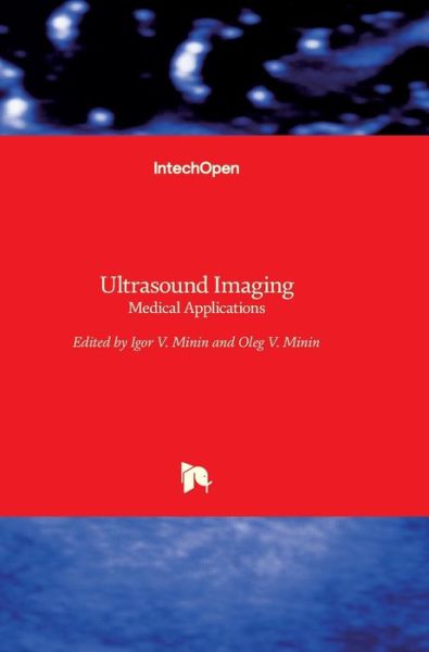 Cover for Oleg Minin · Ultrasound Imaging: Medical Applications (Gebundenes Buch) (2011)