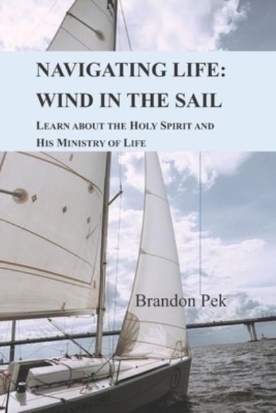 Brandon Pek · Navigating Life (Paperback Book) (2021)