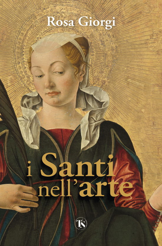 Cover for Rosa Giorgi · I Santi Nell'arte. Ediz. Illustrata (Book)