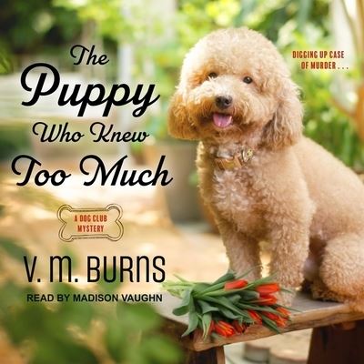 Cover for V M Burns · The Puppy Who Knew Too Much (CD) (2019)