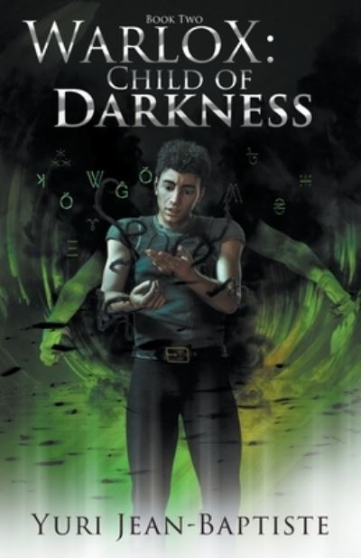 Cover for Jean-Baptiste Yuri Jean-Baptiste · WarloX: Child of Darkness - WarloX (Paperback Book) (2020)