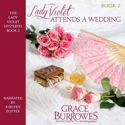 Cover for Grace Burrowes · Lady Violet Attends a Wedding (CD) (2022)