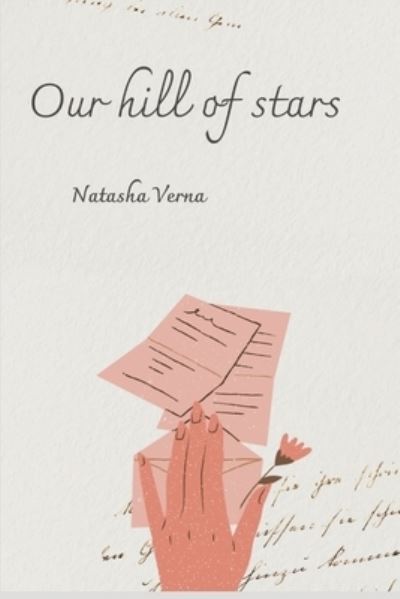 Cover for Verna Natasha Verna · Our hill of stars (Paperback Book) (2022)