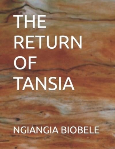 Cover for Ngiangia Biobele · The Return of Tansia (Paperback Bog) (2022)
