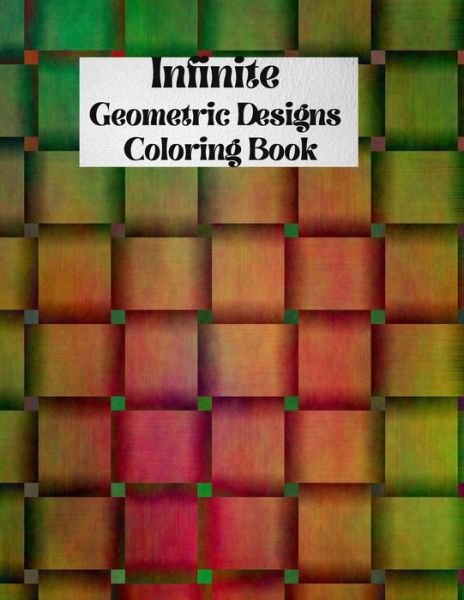 Cover for Jack Smith · Infinite Geometric Designs Coloring Book (Pocketbok) (2021)