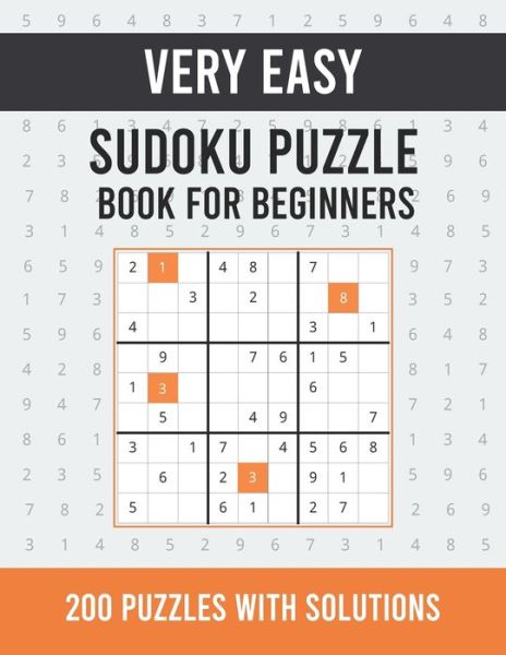 Very Easy Sudoku Puzzle Book For Beginners - Asamsudo Press Publication - Kirjat - Independently Published - 9798509949791 - tiistai 25. toukokuuta 2021