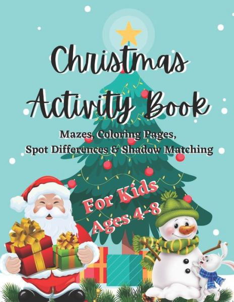 Christmas Activity Book For Kids Ages 4-8 - Tr Publishing House - Bøger - Independently Published - 9798573407791 - 28. november 2020