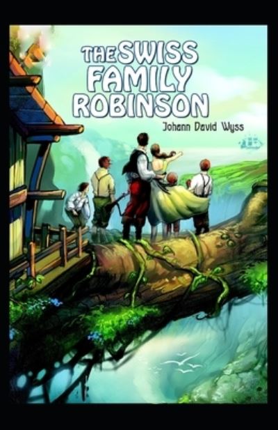 Cover for Johann David Wyss · The swiss family robinson (Paperback Book) [Classics edition] (2021)