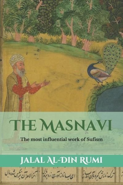 Cover for Jalal Al-Din Rumi · The Masnavi: The most influential work of Sufism - Triamazikamno Editions (Paperback Bog) (2020)