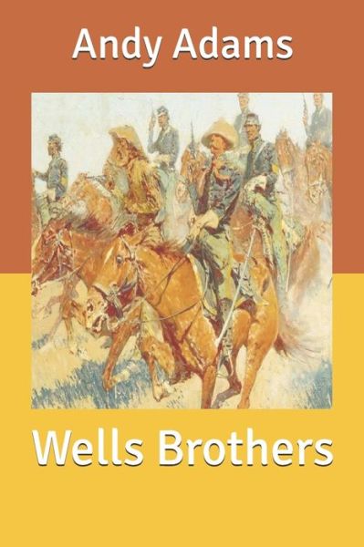 Cover for Andy Adams · Wells Brothers (Paperback Book) (2020)