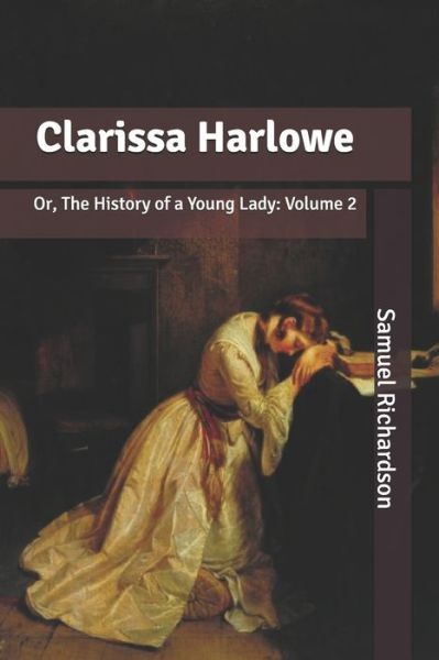 Cover for Samuel Richardson · Clarissa Harlowe (Paperback Book) (2020)