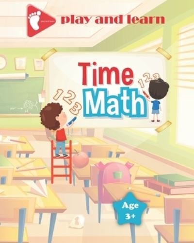 Time Math - Z M - Livros - Independently Published - 9798671727791 - 2 de agosto de 2020
