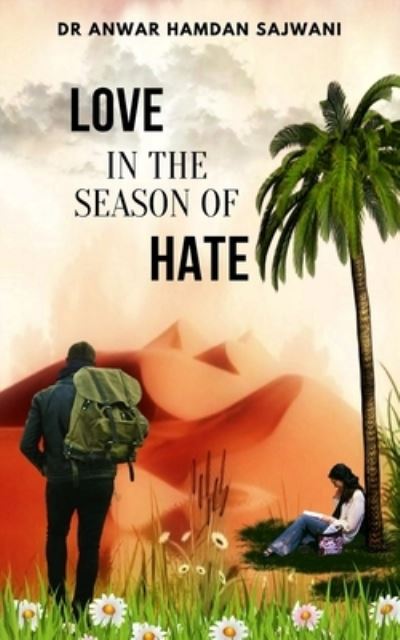 Cover for Anwar Hamdan Sajwani · Love in the Season of Hate (Paperback Book) (2020)