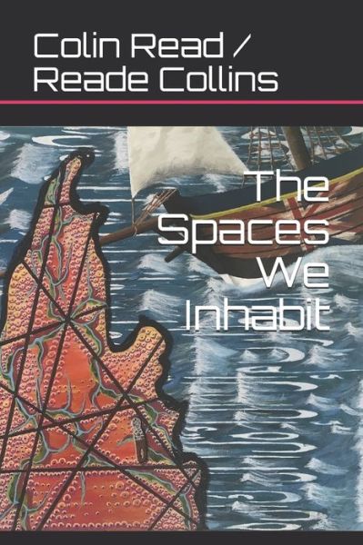 Cover for Reade Collins · The Spaces We Inhabit (Paperback Book) (2020)