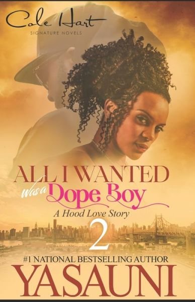 Cover for Yasauni · All I Wanted Was A Dope Boy 2 (Paperback Bog) (2020)