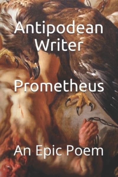 Cover for Antipodean Writer · Prometheus (Paperback Book) (2020)