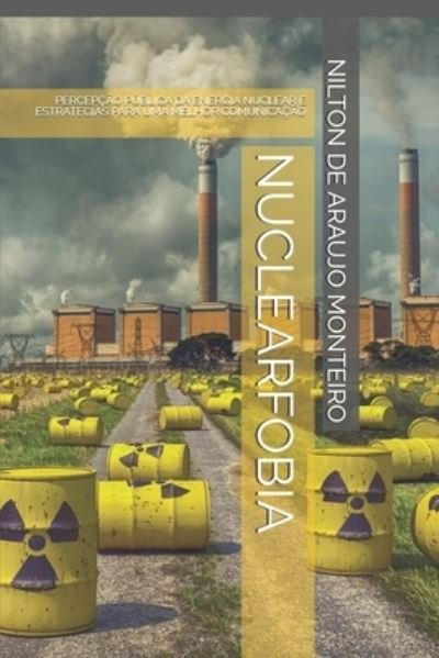 Cover for Nilton de Araújo Monteiro · Nuclearfobia (Paperback Book) (2020)