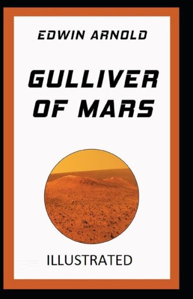 Cover for Edwin Arnold · Gulliver of Mars Illustrated (Paperback Book) (2021)