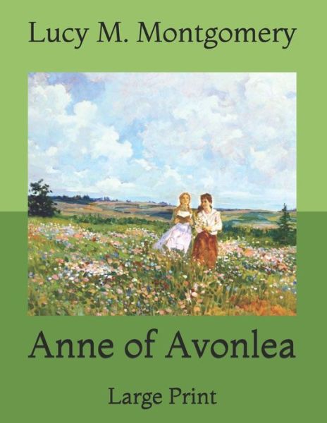 Cover for Lucy M Montgomery · Anne of Avonlea (Paperback Book) (2021)