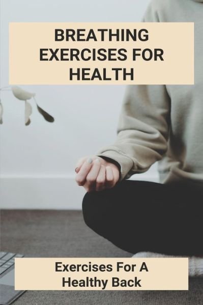 Cover for Verline Lueker · Breathing Exercises For Health (Paperback Bog) (2021)