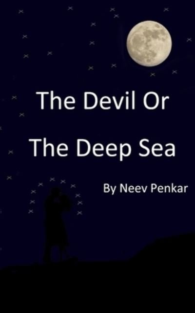 Cover for Neev Penkar · The Devil Or The Deep Sea (Taschenbuch) (2021)