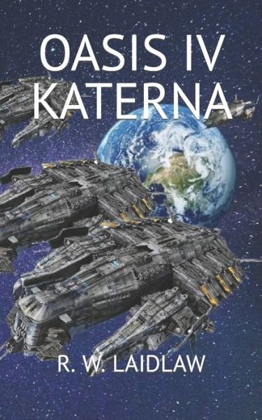 Cover for Laidlaw R. W. Laidlaw · Oasis Iv - Katerna (Paperback Book) (2022)
