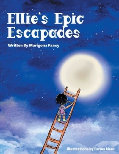 Ellie's Epic Escapades - Marigona Fancy - Books - Writers Republic LLC - 9798888103791 - December 23, 2022