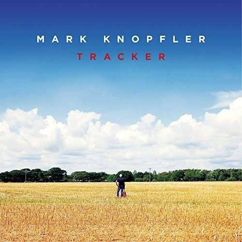 Tracker - Mark Knopfler - Muzyka - Pop Strategic Marketing - 0602547169792 - 13 kwietnia 2015