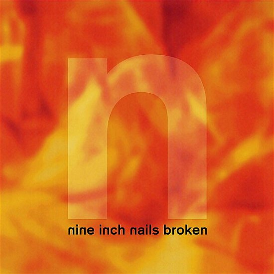 Cover for Nine Inch Nails · Broken (LP/7&quot;) [Remastered edition] (2019)