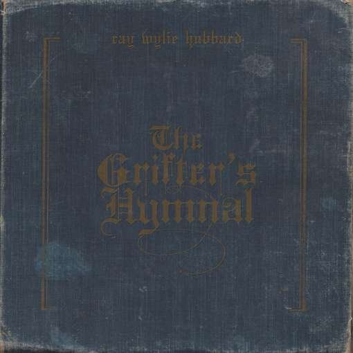 Cover for Ray Wylie Hubbard · Grifter's Hymnal (CD) [Digipak] (2012)