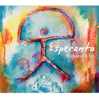 Cover for Philippe -Trio- Villa · Esperanto (CD) (2018)