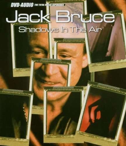 Cover for Jack Bruce · Shadows in the Air (DVD-Audio) (2004)