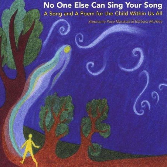 Cover for Mcafee,barbara &amp; Stephanie Pace Marshall · No One else Can Sing Your Song (CD) (2008)