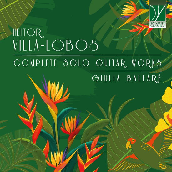 Cover for Giulia Ballaré · Heitor Villa-Lobos: Complete Solo Guitar Works (CD) (2025)