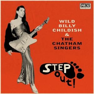 Cover for Billy Childish &amp; The Chatham Singers · Step Out! (CD) (2024)