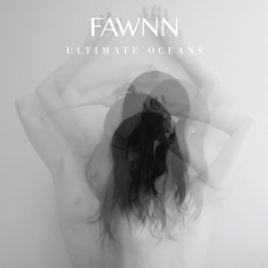 Cover for Fawnn · Ultimate Ocean (LP) [Limited edition] (2016)