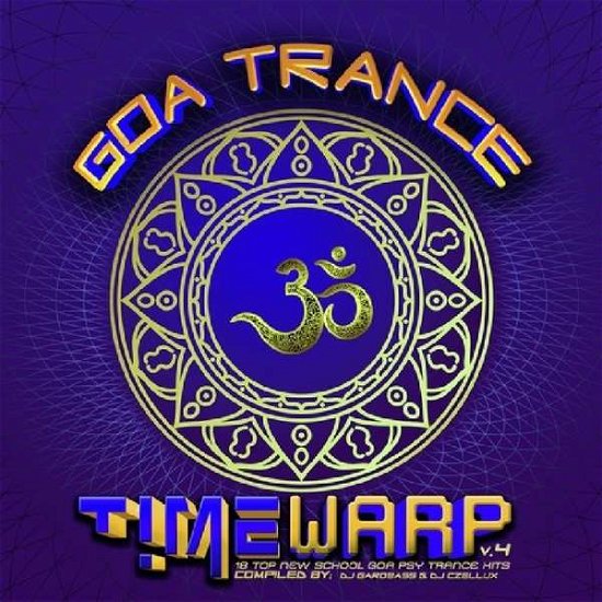 Cover for Goa Trance Timewarp 4 · Various Artists (CD) (2020)