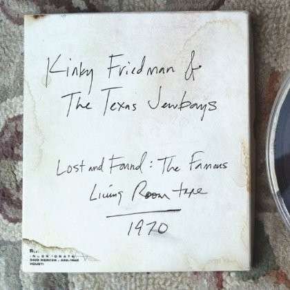 Cover for Kinky Friedman · Lost &amp; Found: Famous Living Room Tape (CD) (2013)