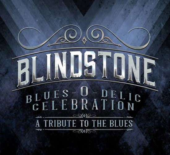 Blues-o-delic Celebration - Blindstone - Musiikki - GROOVEYARD - 0888295660792 - perjantai 24. marraskuuta 2017