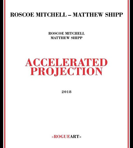 Cover for Roscoe Mitchell / Shipp · Accelerated Projection (CD) (2018)