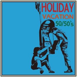 Cover for 50/50's · Holiday (7&quot;) (2023)