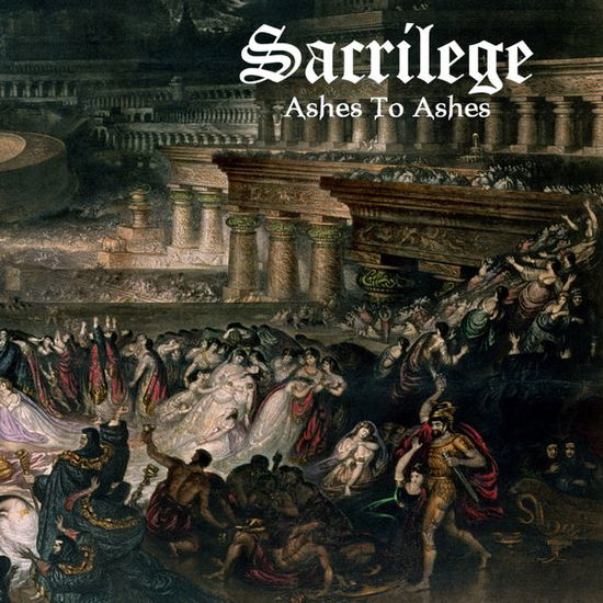 Cover for Sacrilege · Ashes to Ashes (CD) (2022)