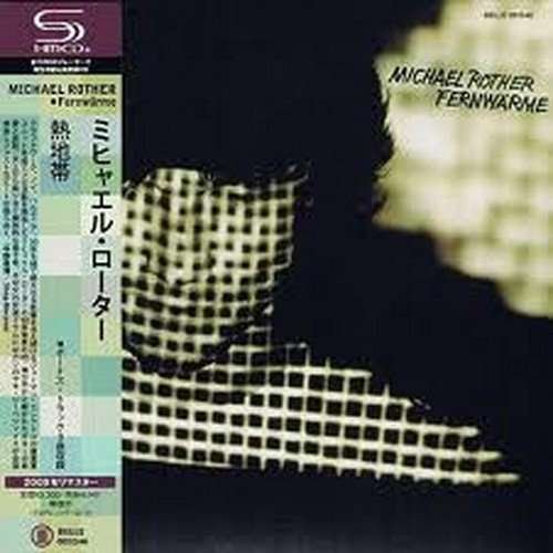 Cover for Michael Rother · Fernwarme (CD) [Japan Import edition] (2009)