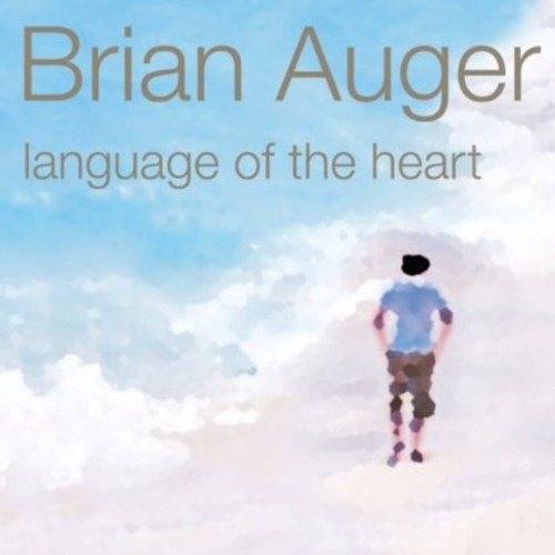 Cover for Brian Auger · Language Of The Heart (CD) [Japan Import edition] (2013)